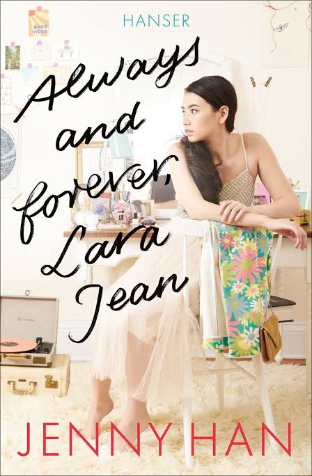 Always and Forever, Lara Jean Novel by Jenny Han