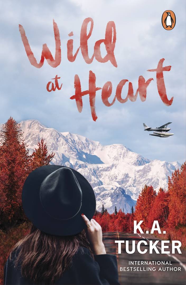 Wild at Heart Book by K. A. Tucker