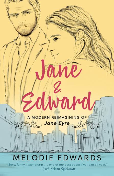 Jane & Edward: A Modern Reimagining of Jane Eyre Book by Melodie Edwards