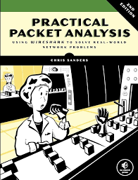 Practical Packet Analysis: Using Wireshark to Solve Real-world Network Problems Book by Chris Sanders