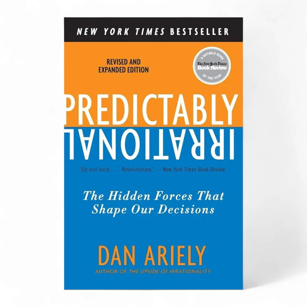 Predictably Irrational" by Dan Ariely: