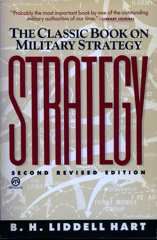 Strategy by B. H. Liddell Hart
